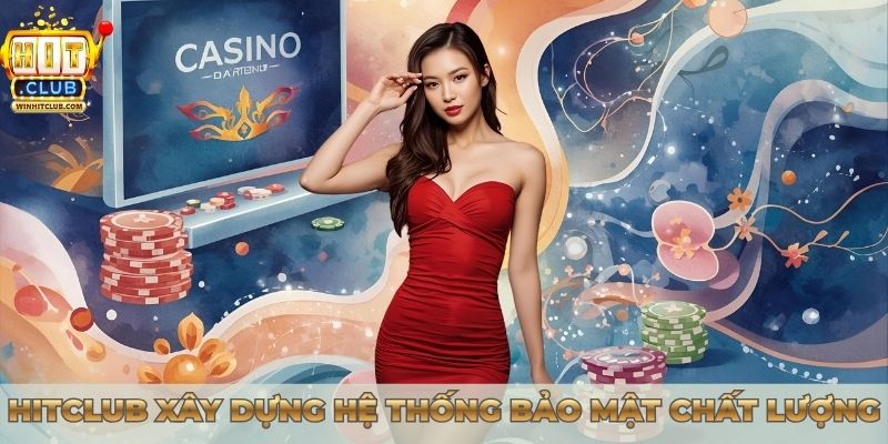Chính Sách Bảo Mật - Nền Tảng Giữ Uy Tín TOP 1 Của Hitclub Hitclub xây dựng hệ thống chính sách bảo mật chất lượng