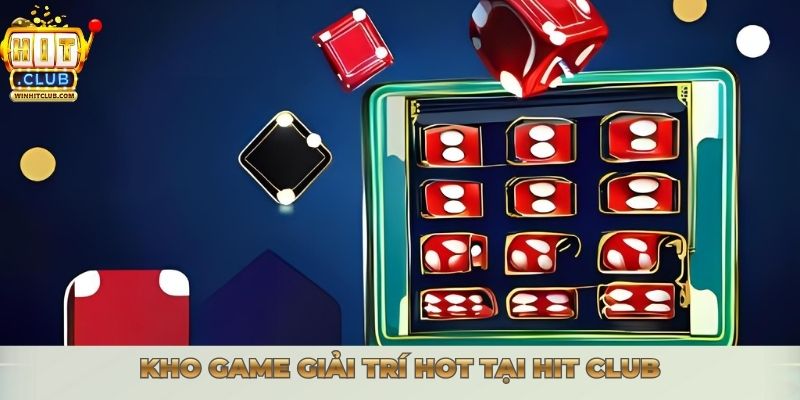 Giới Thiệu Hitclub - Sân Chơi Đẳng Cấp Cho Game Thủ 2025 Kho game giải trí HOT tại Hit Club